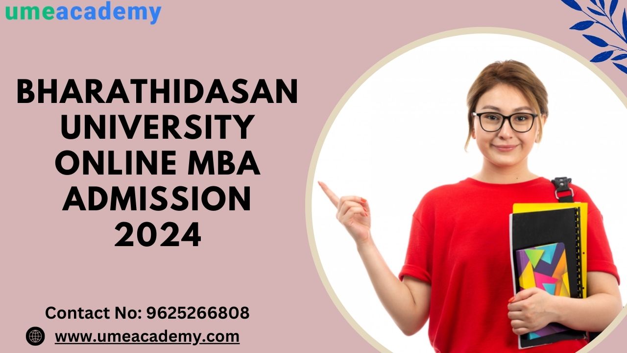 Bharathidasan University Online Mba Admission 2024